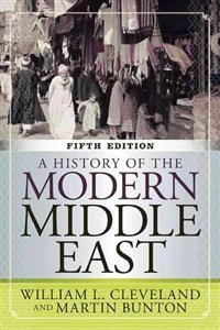 A history of the modern Middle East; William L. Cleveland; 2013