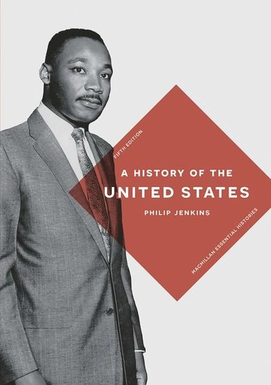 A history of the United States; Philip Jenkins; 2017