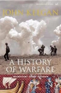 A history of warfare; John Keegan; 2004