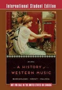 A history of Western music; J. Peter Burkholder; 2014