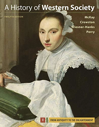 A history of Western society; John P. McKay, Clare Haru Crowston; 2017