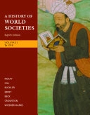 A history of world societies; John P. McKay, Bennett D. Hill, John Buckler, Patricia Buckley Ebrey, Roger B. Beck, Clare Haru Crowston, Merry E. Wiesner-Hanks; 2009
