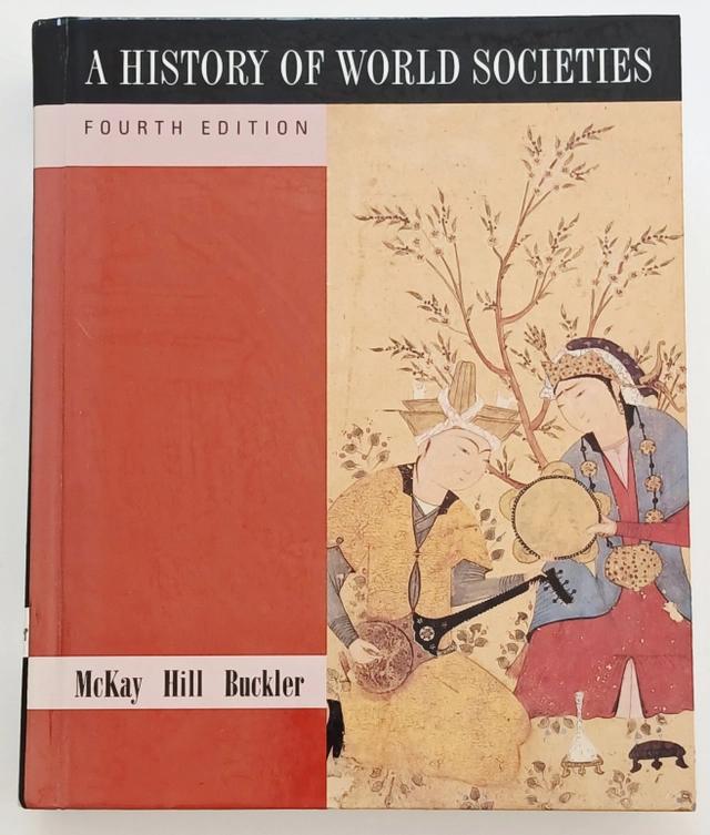 A history of world societies; John P. McKay; 1996