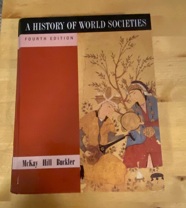 A history of world societies ; McKay Hill Buckler; 1996