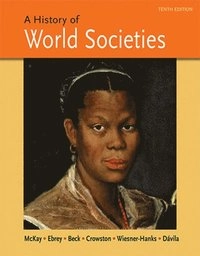 A history of world societies; John P. McKay; 2015