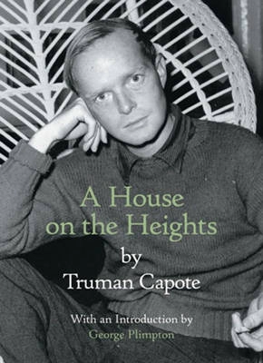 A house on the heights; Truman Capote; 2002