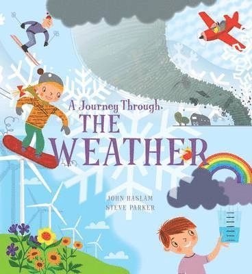 A Journey Through Weather; Steve Parker; 2016