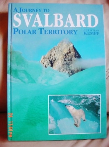 A Journey to Svalbard, Polar Territory; Christian Kempf; 1999