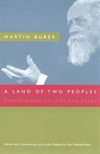 A Land of Two Peoples; Martin Buber; 2005