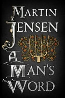 A Man's WordVolym 3 av The King's Hounds Series; Martin Jensen; 2015