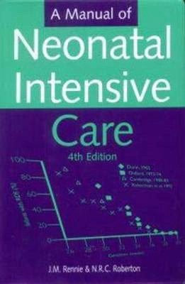 A manual of neonatal intensive care; Janet M Rennie; 2002