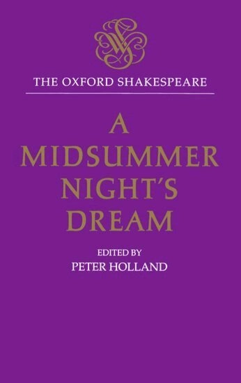 A midsummer night's dream; William Shakespeare, Peter Holland; 1994