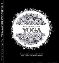 A Million Ways To Love Yoga; Tiina Palva; 2014