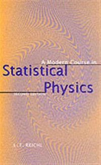 A Modern Course in Statistical Physics; L. E. Reichl; 1998