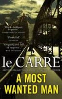 A most wanted man; John le Carré; 2009