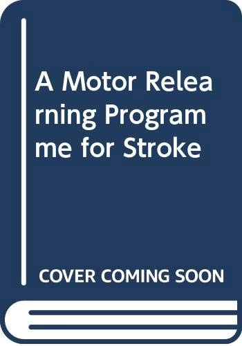 A motor relearning programme for stroke; Janet H. Carr; 1987