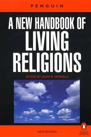 A new handbook of living religions; John R. Hinnells; 1998