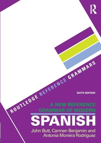 A new reference grammar of modern Spanish; John Butt; 2019