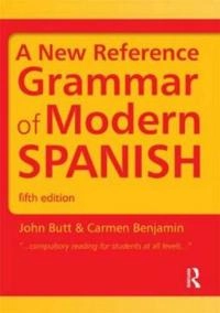 A new reference grammar of modern Spanish; John Butt; 2011