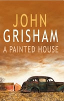 A painted house; John Grisham; 2001