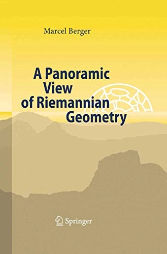 A panoramic view of Riemannian geometry; Marcel Berger; 2003