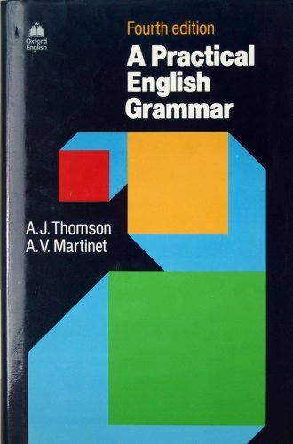 A practical English grammar; Audrey Jean Thomson; 1986