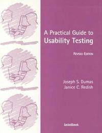 A practical guide to usability testing; Joseph S. Dumas; 1999
