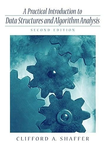 A Practical Introduction to Data Structures and Algorithm Analysis; Clifford A. Shaffer; 2000