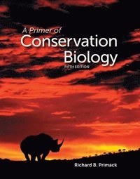 A primer of conservation biology; Richard B. Primack; 2012