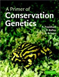 A primer of conservation genetics; Richard Frankham; 2004