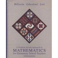 A problem solving approach to mathematics for elementary school teachers; Rick Billstein; 1993