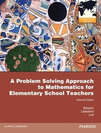 A problem solving approach to mathematics for elementary school teachers; Rick Billstein; 2013
