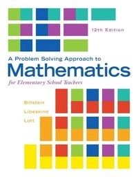 A problem solving approach to mathematics for elementary school teachers; Rick Billstein; 2016
