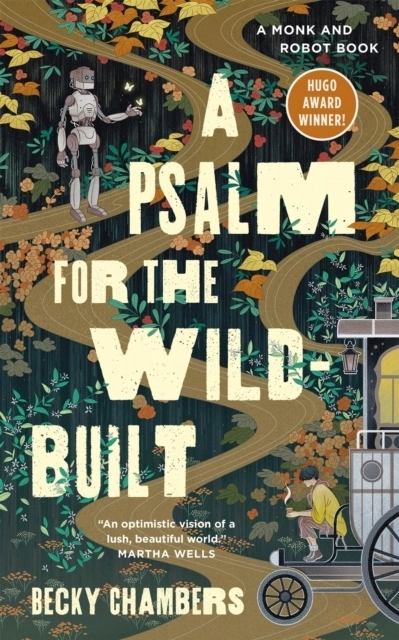 A Psalm for the Wild-Built; Becky Chambers; 2021