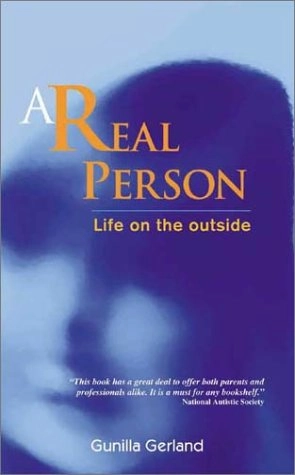 A real person : life on the outside; Gunilla Gerland; 2003