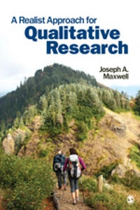 A realist approach for qualitative research; Joseph Alex Maxwell; 2012