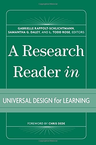 A research reader in universal design for learning; Gabrielle. Rappolt-Schlichtmann, Samantha G. Daley, Todd Rose; 2012