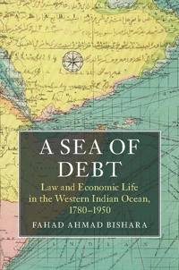 A Sea of Debt; Fahad Ahmad Bishara; 2017