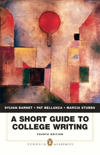 A short guide to college writing; Sylvan Barnet; 2010