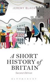 A short history of Britain; Jeremy Black; 2015