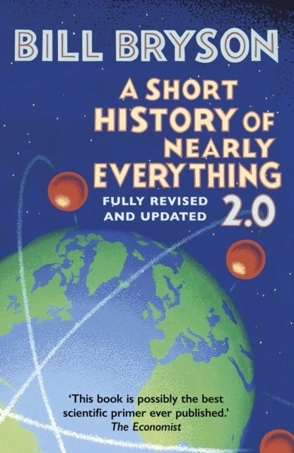 A Short History of Nearly Everything 2.0; Bill Bryson; 2025