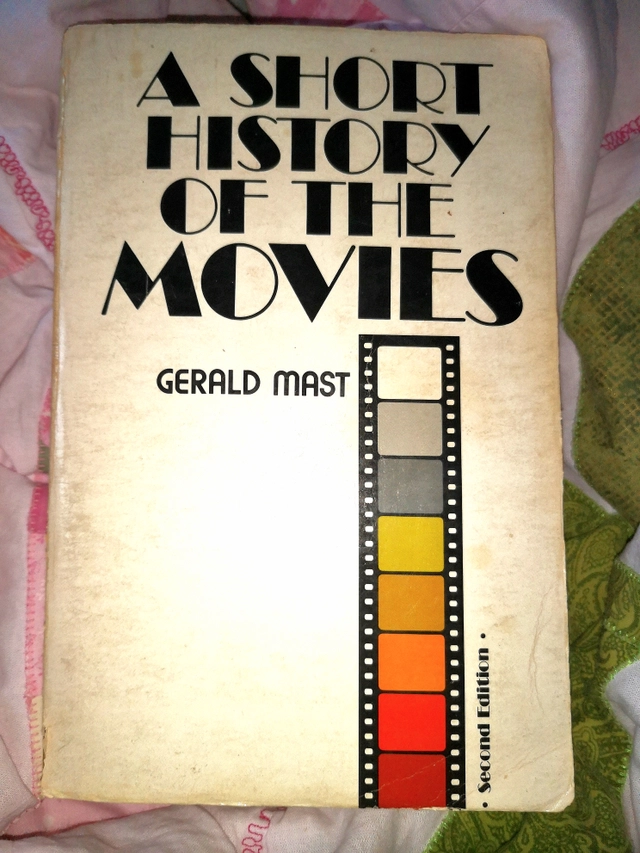A Short History Of The Movies; Gerald Mast; 1976