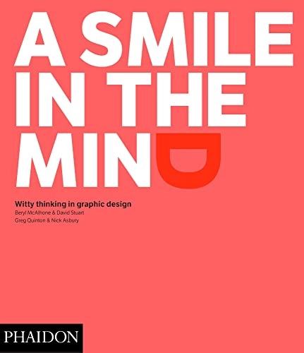 A smile in the mind : witty thinking in graphic design; Beryl (Design writer) McAlhone; 2015