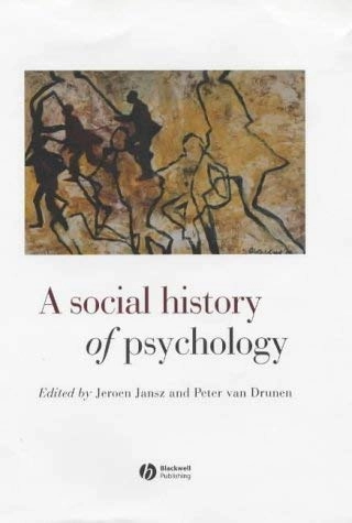 A social history of psychology; Jeroen Jansz, Peter Van Drunen; 2004