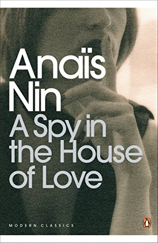 A Spy In The House Of Love; Anaïs Nin; 2001