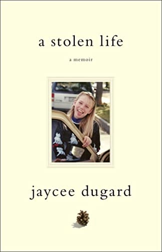 A Stolen Life; Dugard Jaycee; 2011