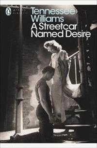 A streetcar named desire; Tennessee Williams; 2009
