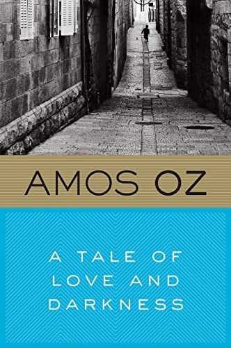 A tale of love and darkness; Amos Oz; 2004