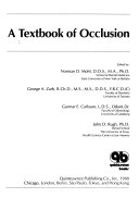 A textbook of occlusion; Norman D. Mohl; 1988