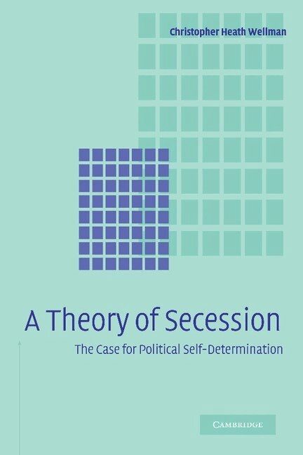 A Theory of Secession [Elektronisk resurs] - ISBN 9781107407237 ...